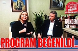 Program beğenildi…