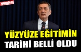 YÜZYÜZE EĞİTİMİN TARİHİ BELLİ OLDU