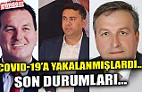 COVID-19’A YAKALANMIŞLARDI... SON DURUMLARI...