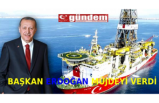 Başkan Erdoğan’dan 135 milyar metreküplük doğalgaz müjdesi  geldi