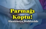 Parmağı Koptu!