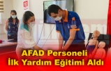 AFAD Personeli İlk Yardım Eğitimi Aldı