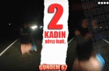 2 KADIN BÖYLE ÖLDÜ!