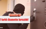 7 farklı ikamette hırsızlık