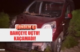 BAHÇEYE UÇTU! KAÇAMADI!