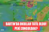 BARTIN’DA OKULLAR TATİL OLDU! PEKİ ZONGULDAK?