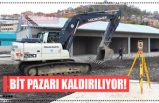 BİT PAZARI KALDIRILIYOR!