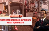 EKREM İMAMOĞLUNDAN, ÇAYCUMAYA KANAL AÇMA ARACI!