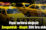 Fiyat tarifesi değişti: Zonguldak - Alaplı 300 lira oldu