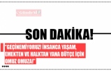 ‘’GEÇİNEMİYORUZ! İNSANCA YAŞAM, EMEKTEN VE HALKTAN YANA BÜTÇE İÇİN OMUZ OMUZA!’’