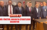 GMİS YÖNETİMİ, ANKARA’DA ZİYARETLERDE  BULUNUYOR