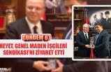 HEYET, GENEL MADEN İŞÇİLERİ SENDİKASI'NI ZİYARET ETTİ