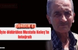 İşte öldürülen Mustafa Keleş'in fotoğrafı