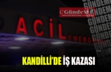 KANDİLLİ’DE İŞ KAZASI