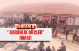 ''KARANLIK GÜÇLER'' İMASI!