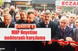 MHP Heyetine  mehteranlı karşılama