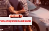 Polise uyuşturucu ile yakalandı