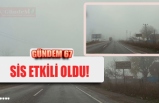 SİS ETKİLİ OLDU!