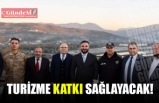 TURİZME KATKI SAĞLAYACAK