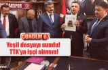 Yeşil dosyayı sundu! TTK’ya işçi alınsın