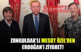 ZONGULDAK'LI MESUT ÖZİL'DEN ERDOĞAN'I ZİYARET!