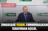 Zonguldak YEDAM, Cumhurbaşkanı tarafından açıldı…