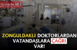 Zonguldaklı doktorlardan vatandaşlara çağrı var!