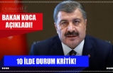 10 İLDE DURUM KRİTİK!