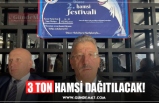 3 TON HAMSİ DAĞITILACAK!