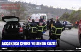 AKÇAKOCA ÇEVRE YOLUNDA KAZA!