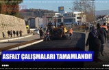 ASFALT ÇALIŞMALARI TAMAMLANDI!