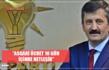 ASGARİ ÜCRET 10 GÜN İÇİNDE NETLEŞİR!