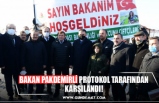 BAKAN PAKDEMİRLİ PROTOKOL TARAFINDAN KARŞILANDI!