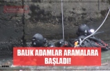 BALIK ADAMLAR ARAMALARA BAŞLADI!