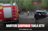 BARİYERE ÇARPARAK TAKLA ATTI!