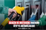 BENZİN VE MOTORİNE İNDİRİM! ÖTV’YE AKTARILACAK!