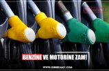 BENZİNE VE MOTORİNE ZAM!