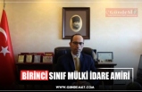 BİRİNCİ SINIF MÜLKİ İDARE AMİRİ