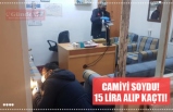 CAMİYİ SOYMAYA KALKTI! KAYIPLARA KARIŞTI!