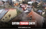 ÇATIDA YANGIN ÇIKTI!