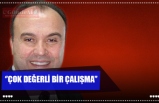 ‘’ÇOK DEĞERLİ BİR ÇALIŞMA’’