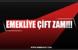 EMEKLİYE ÇİFT ZAM!!!