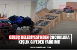 GÜLÜÇ BELEDİYESİ’NDEN ÇOCUKLARA KIŞLIK GİYECEK YARDIMI!