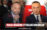 ‘’HALKI MAĞDUR ETTİKLERİ BUGÜNLER’’