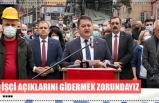 İŞÇİ AÇIKLARINI GİDERMEK ZORUNDAYIZ