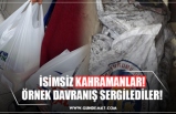 İSİMSİZ KAHRAMANLAR! ÖRNEK DAVRANIŞ SERGİLEDİLER!