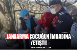 JANDARMA ÇOCUĞUN İMDADINA YETİŞTİ!