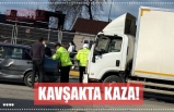 KAVŞAKTA KAZA!