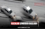 KAZALAR ŞİMDİDEN BAŞLADI!