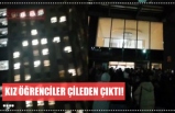 KIZ ÖĞRENCİLER ÇİLEDEN ÇIKTI!